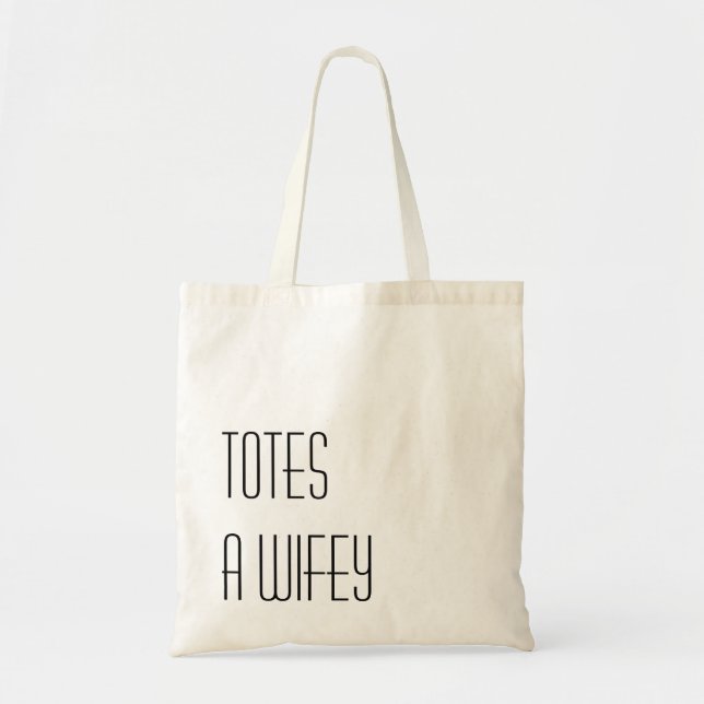 Bolso De Tela TOTES un Wifey (Frente)