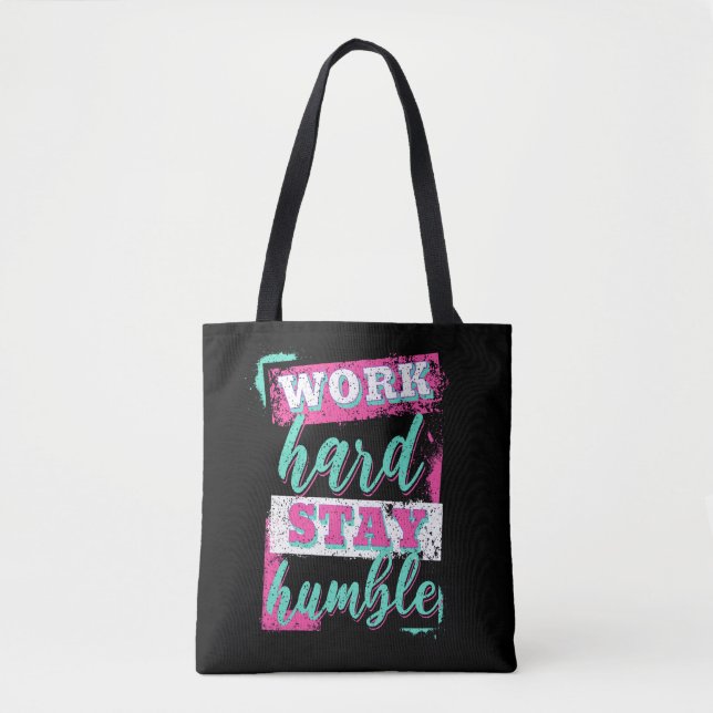 Bolso De Tela Trabajar duro y ser humilde (Anverso)