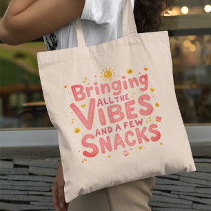 Bolso De Tela Traer todas las vibraciones y bocadillos - Declara