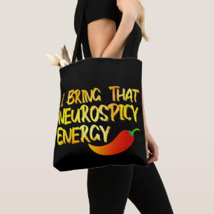 Bolso De Tela Traigo esa Neurospicy Energy Guay Neurospicy ADH