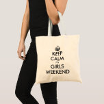 Bolso De Tela Tranquilidad, es chica el fin de semana de la bols<br><div class="desc">Mantente tranquilo,  es chica el fin de semana de lona bolsa de tote. Personalizar con texto personalizado. Plantilla moderna de tipografía con corona.</div>