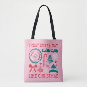 Bolso De Tela Tratar todos los días como Navidades