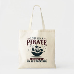 Bolso De Tela Traté de ser un pirata no podía juntarse