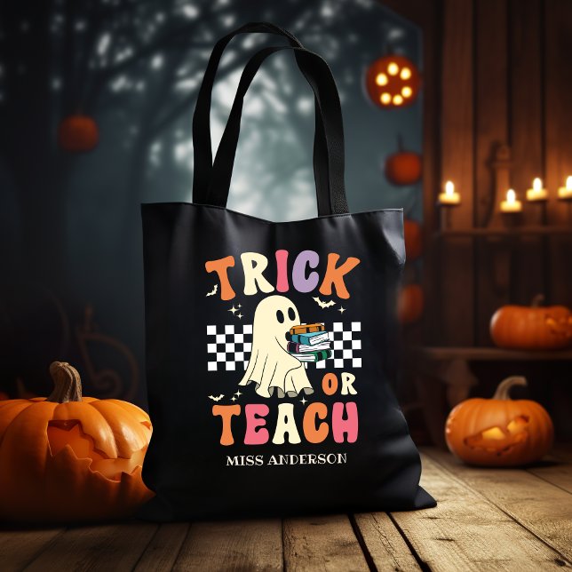 Bolso De Tela Trick or Teach Funny Halloween Teacher (Subido por el creador)