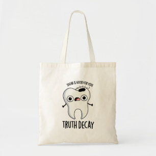 Bolso De Tela Truth Decay Funny Tooth Pun