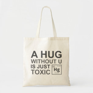 Bolso De Tela Un abrazo sin ti es simplemente tóxico
