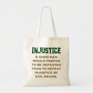 Bolso De Tela Un buen hombre preferiría - Cita de injusticia