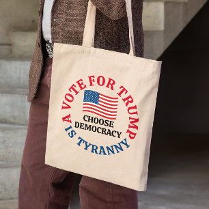 Bolso De Tela Un voto para Trump es la tiranía que elige la demo