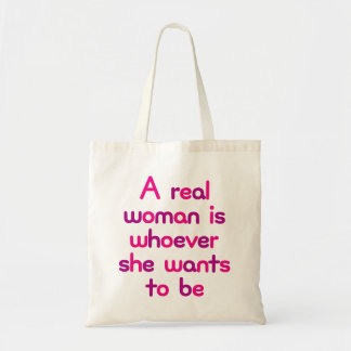 Bolso De Tela Una mujer de verdad es quien quiera ser.