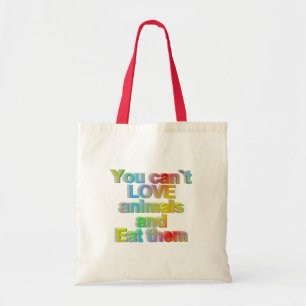 Bolso De Tela usted no puede amar animales y comerlos