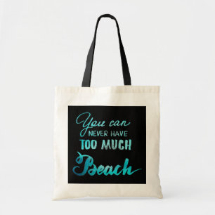 Bolso De Tela Usted puede nunca tener demasiada playa