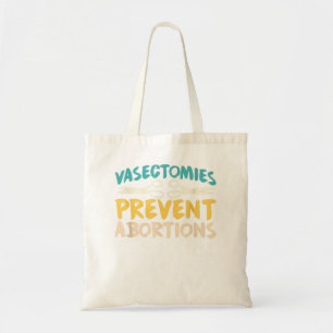 Bolso De Tela Vasectomías Evitan Abortos ProChoice Feminist