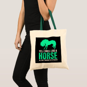 Bolso De Tela Verde Sí, Huelo Como Un Caballo