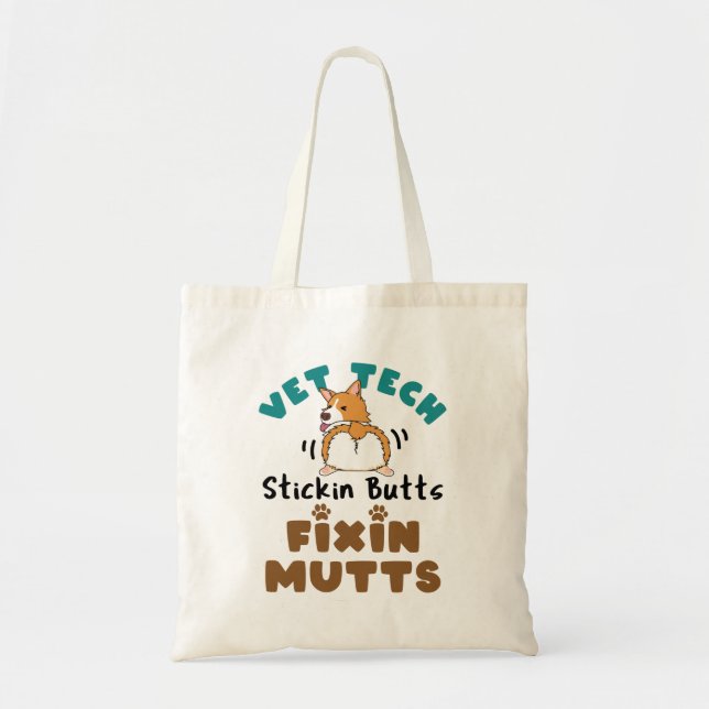 Bolso De Tela Vet Tech Stickin' Butts y Fixin' Mutts (Frente)