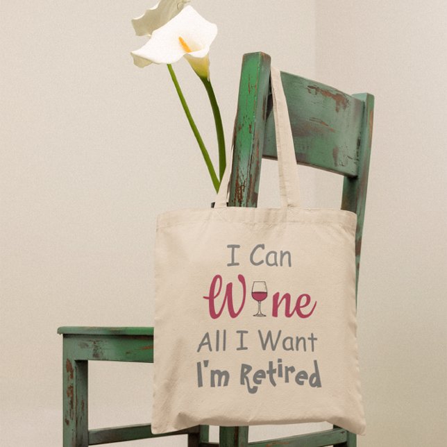 Bolso De Tela Vino Todo Lo Que Quiero Jubilación (Subido por el creador)