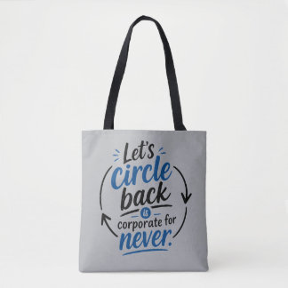 Bolso De Tela Volvamos a Reunirnos Es Corporativo para Nunca