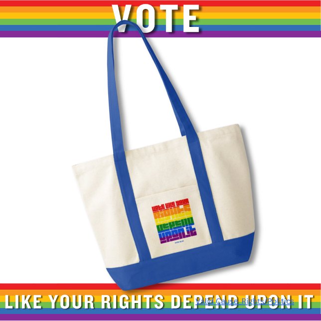 Bolso De Tela Votar como tus derechos LGBTQ dependen de eso (Subido por el creador)