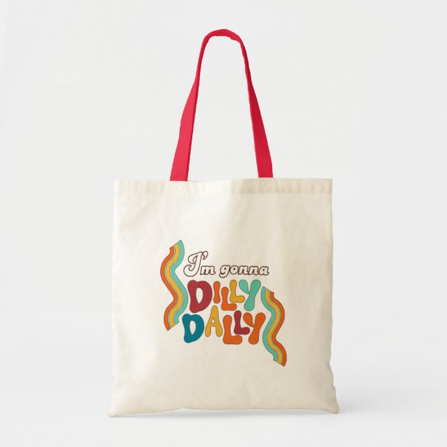 Bolso De Tela Voy a Dilly Dally (Frente)
