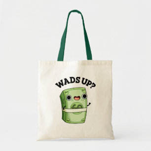 Bolso De Tela Wads Up Funny Money Pun