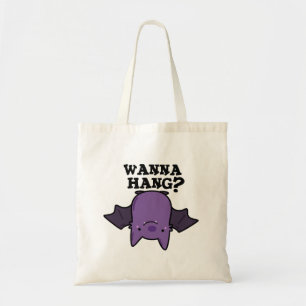 Bolso De Tela Wanna Hang Funny Animal Bat Pun