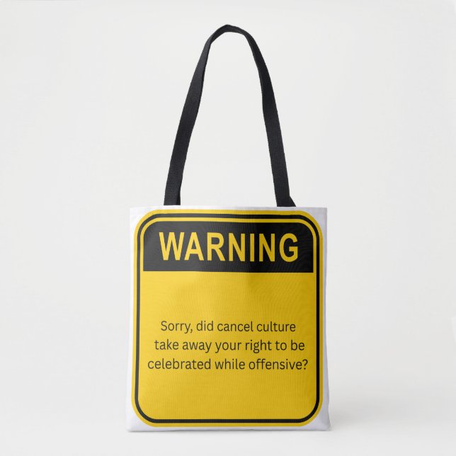 Bolso De Tela WARNING: Cancel Culture Isn’t the Problem (Anverso)