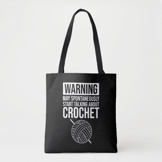 Bolso De Tela Warning - May Start Talking About Crochet (Anverso)