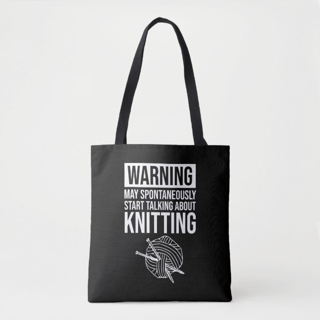 Bolso De Tela Warning - May Start Talking About Knitting (Anverso)