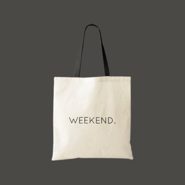 Bolso De Tela Weekend Chill Time Modern Typography Budget (Subido por el creador)