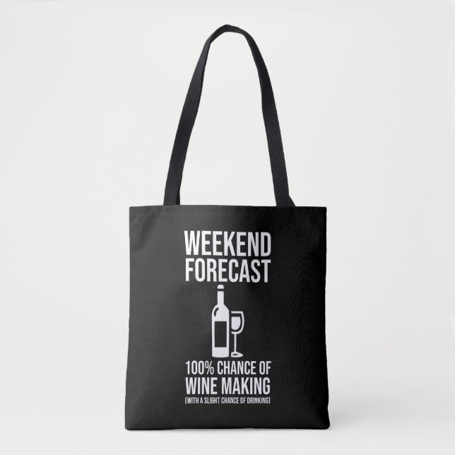 Bolso De Tela Weekend Forecast - 100% Chance of Wine Making (Anverso)