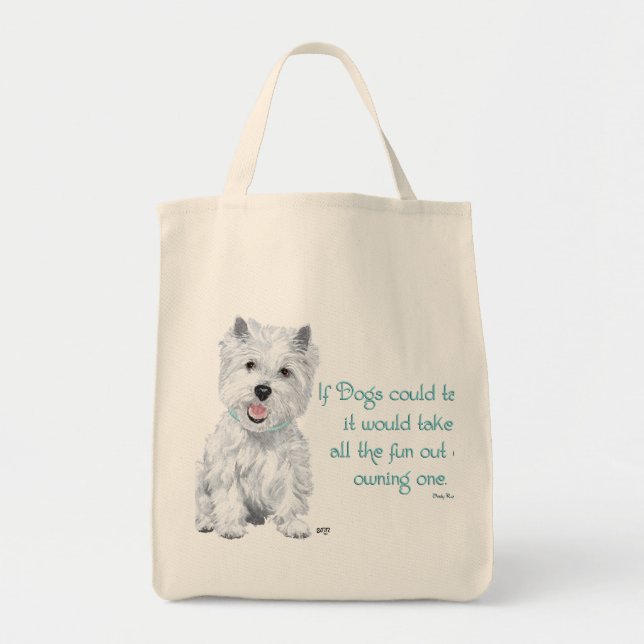 Bolso De Tela Westie Wisdom - Si los perros pudieran hablar (Frente)