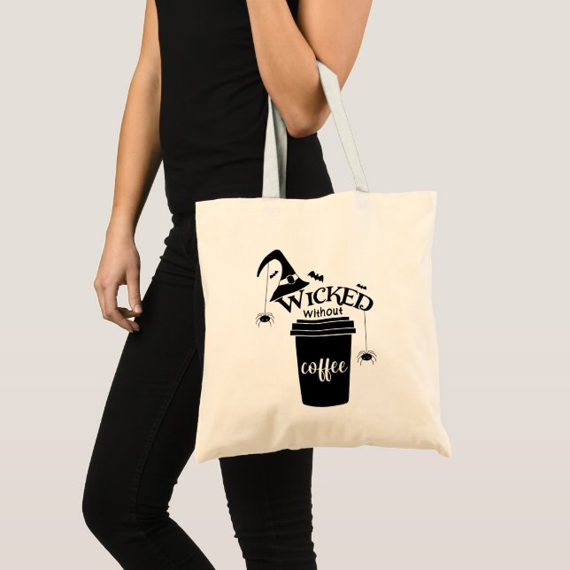 Bolso De Tela Wicked Without Coffee – Funny Witchy Coffee Lover  (Anverso (producto))
