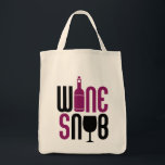 Bolso De Tela Wine Snob<br><div class="desc">Un diseño divertido de los amantes del vino dice WINE SNOB con una botella de vino para la "i" en la palabra WINE y una copa de vino para la "o" en la palabra SNOB. ¡PinkInkArt original!</div>