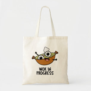 Bolso De Tela Wok In Progress Funny Cooking Pun
