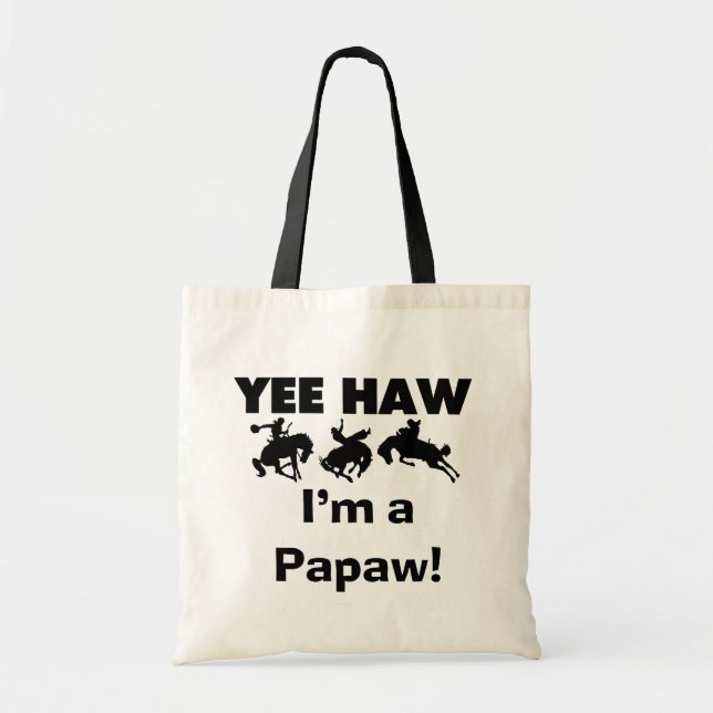 Bolso De Tela Yee Haw, soy camisetas Papaw y regalos (Frente)