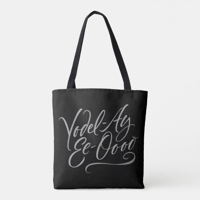 Bolso De Tela Yodeling Lettering Yodel-Ay-Ee-Oooo Singing (Reverso)