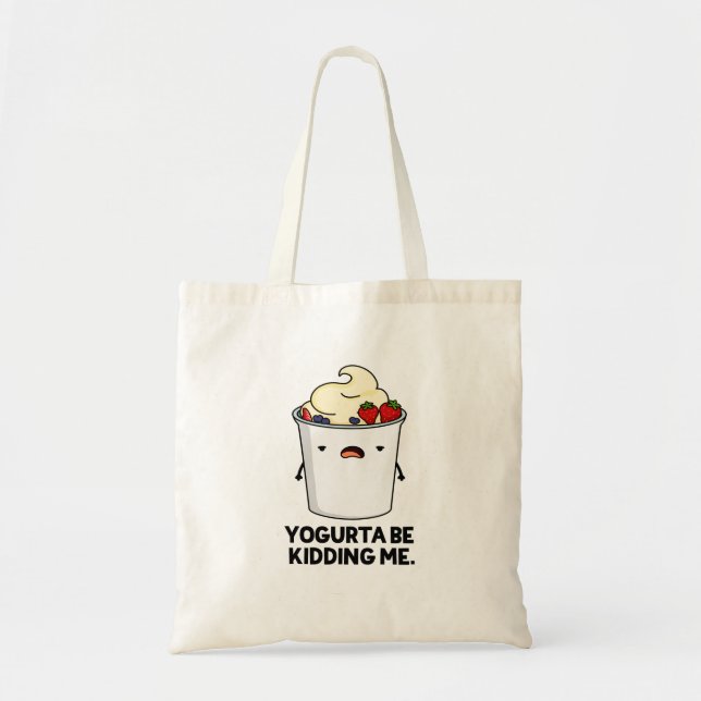 Bolso De Tela Yogurta Esté Bidándome Gracioso Yogurt Pun (Frente)