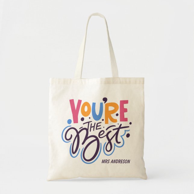 Bolso De Tela You are the best Modern Script Custom Name (Frente)