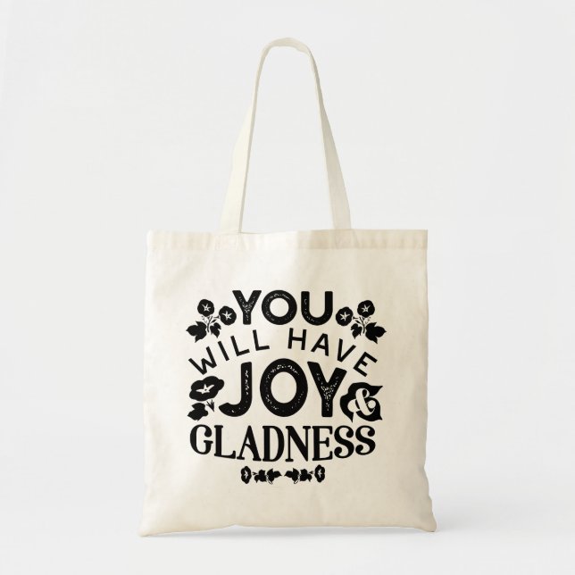 Bolso De Tela You Will Have Joy and Gladness Inspirational Quote (Frente)