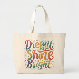 Bolso tote gigante sueña grande, brilla fuerte