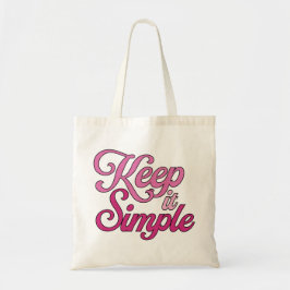 Bolso tote Mantén las cosas simples (Rosa)