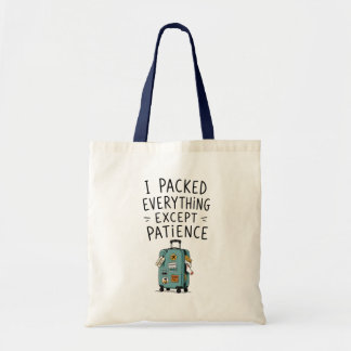 Bolso Tote Todo Empaquetado Excepto Paciencia