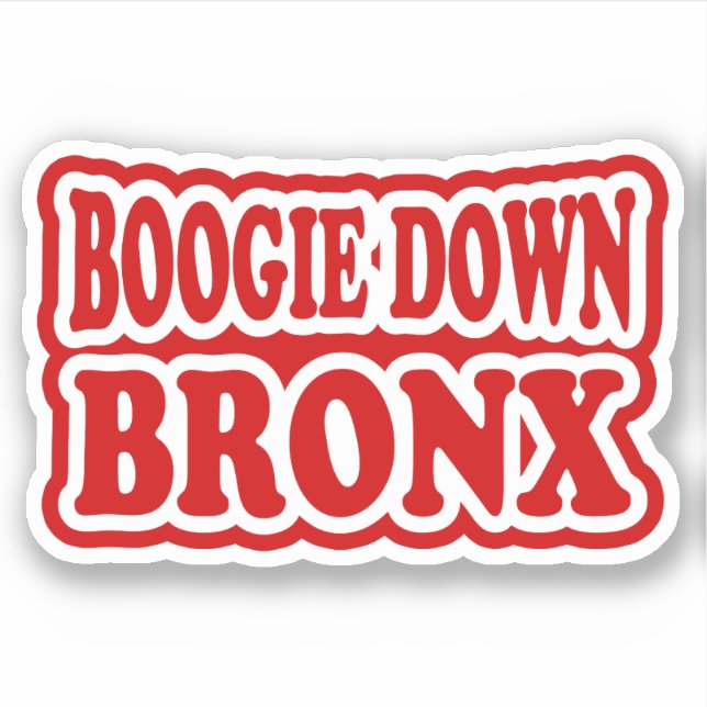 Boogie Down Bronx, PEGATINA de NYC (Anverso)