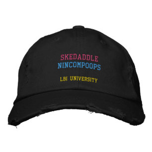 BORDADA GORRA SKEDADDLE NINCOMPOOPS