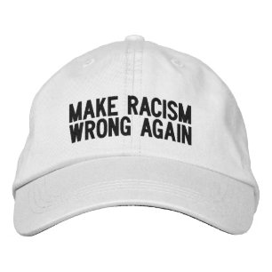 BORDADA MAL EL RACISMO DE NUEVO GORRA