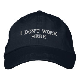 Bordada No Trabajo Aquí | Gorra de Humor Divertido para Mi