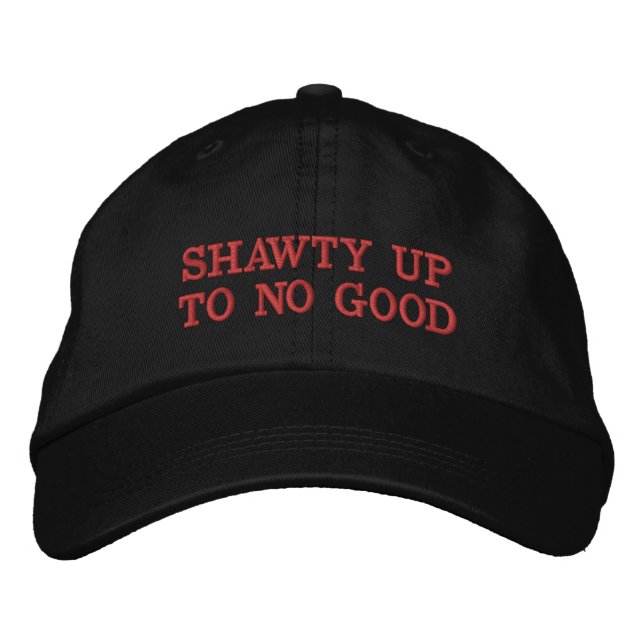 Bordada Shawty hasta ningún buen gorra (Anverso)