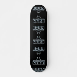 Born Awesome skateboard