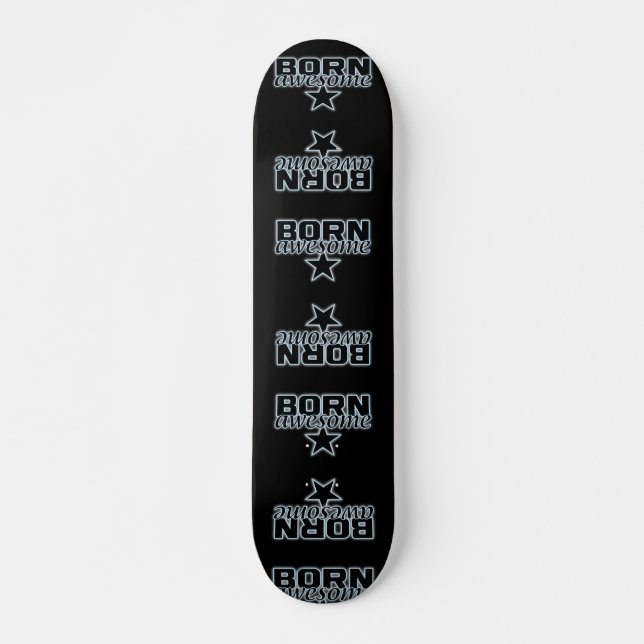 Born Awesome skateboard (Anverso )