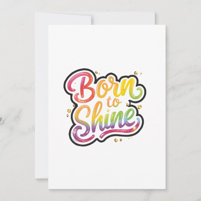 Born to Shine Pride | LGBTQ Rainbow Quote Art  (Anverso)