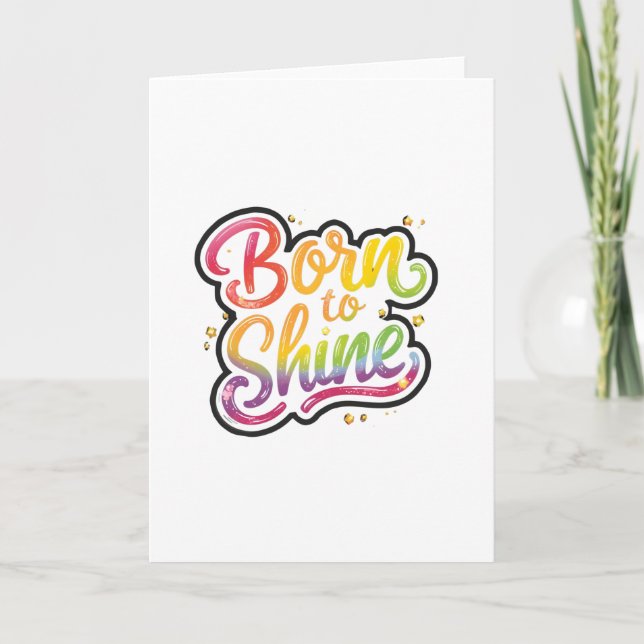 Born to Shine Pride | LGBTQ Rainbow Quote Art  (Anverso)